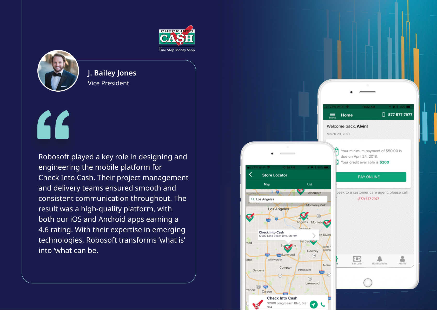 A testimonial from a vice president praising Robocast for its role in designing and engineering the Check Into Cash mobile platform is displayed alongside two smartphones showing the app interface with maps and options. Description generated by AI